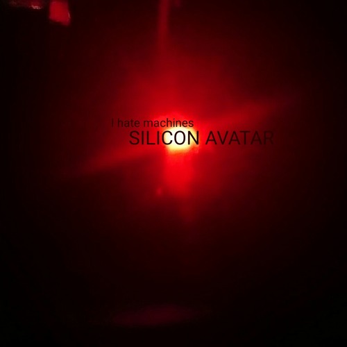 01. SILICON AVATAR - I HATE MACHINES (ONE HIT WONDER SPECIAL REMIX)