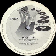 4-Mega ‎– Drop This