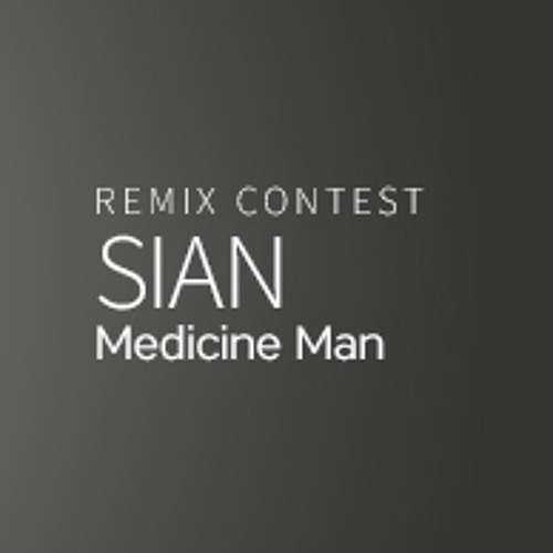 Sian - Medicine Man (Dan Bexley & Chad Bostock Remix) FREE DOWNLOAD