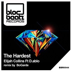 Elijah Collins, D.ablo - The Hardest (Original Mix)