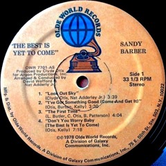 Sandy Barber - Don't You Worry Baby (The Best Is Yet To Come) (12" Remix)