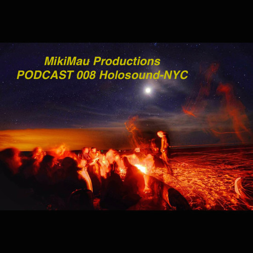 Episode 008 - Holosound // NYC