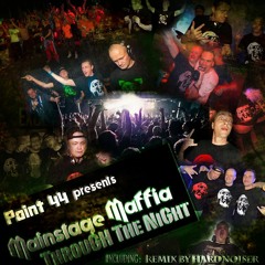 Mainstage Maffia - Through the Night (Hardnoiser remix)