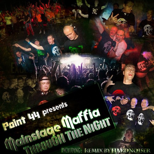Mainstage Maffia - Through the Night (Hardnoiser remix)