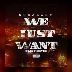 We Just Want (PROD BY GERALDOLIVE)