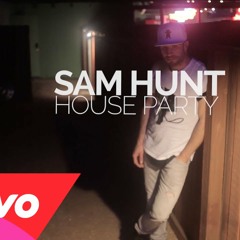 Sam Hunt - House Party (Short Cover)