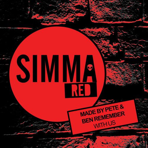 Made By Pete & Ben Remember - With Us - Original Mix - Simma Red (LOW QUALITY SC MP3) OUT NOW