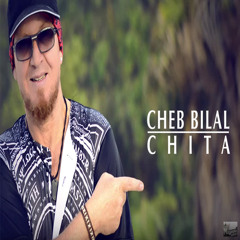 Cheb Bilal: Chita 2016