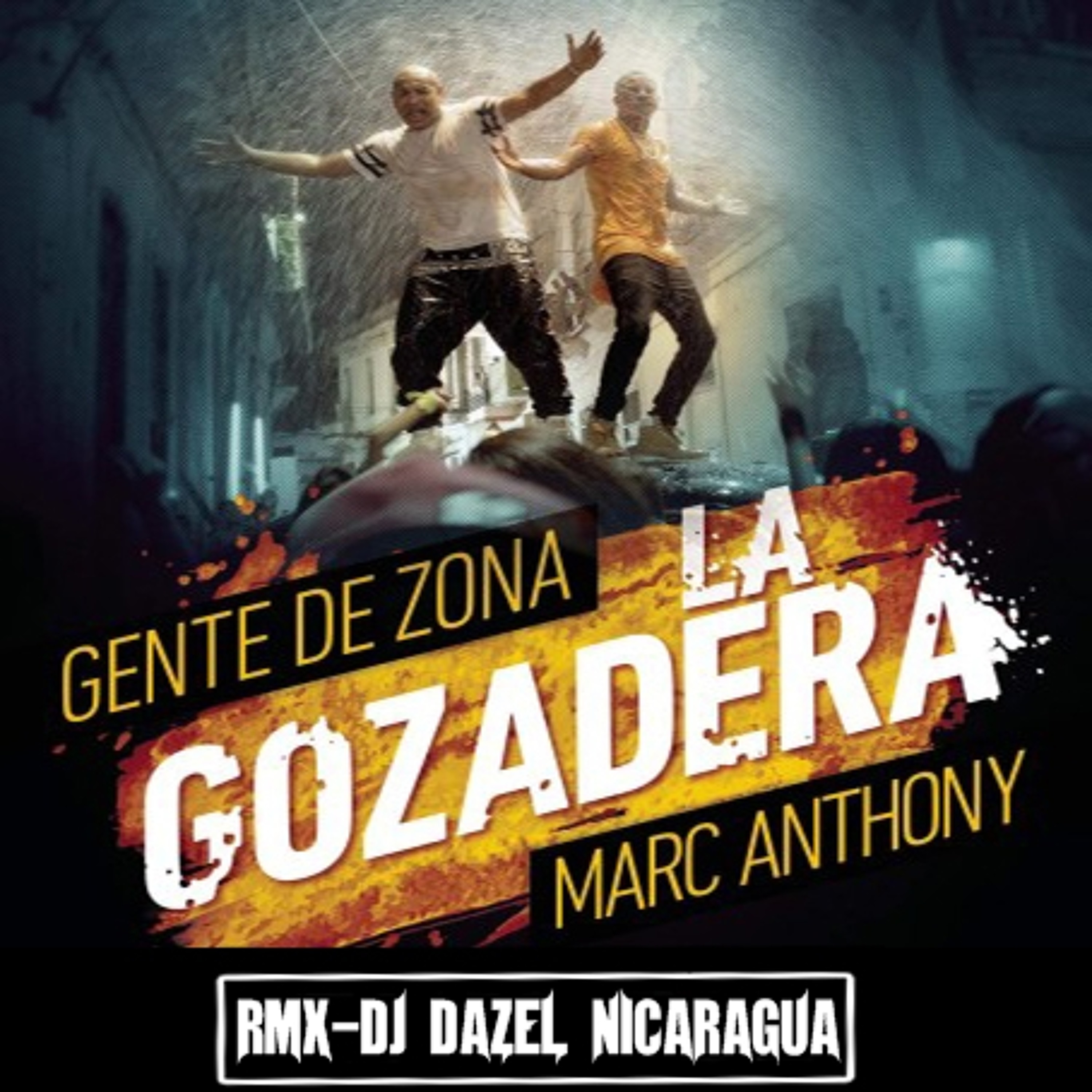 RMX La Gozadera -Gente De Zona & Marc Anthony  Dj Dazel Nicaragua episode artwork