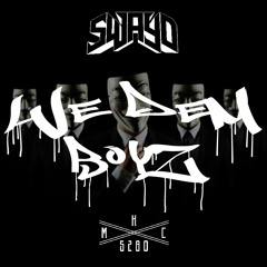 Swayd - We Dem Boyz [FREE DOWNLOAD]