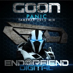 Goon - Panic  (Tamerax 2015 Mix)