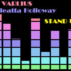 Dj Varlius & Loleatta Holloway - STAND UP (REMIX)