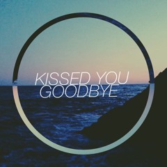 Evan Olmos x Annie Mulry - Kissed You Goodbye (Olmos Remix)
