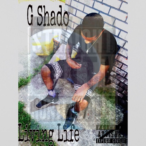 G. Shado- Living Life