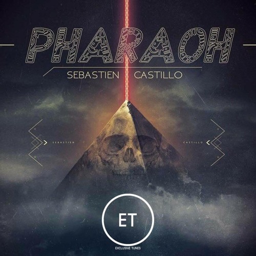 Sebastien Castillo - Pharaoh [Exclusive Tunes Network]