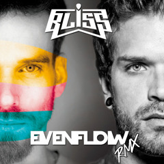 BLISS - Drop'N'Roll - EVENFLOW RMX
