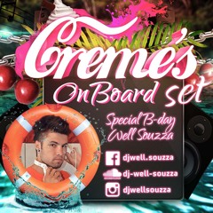 Creme's Onboard - Special B'day Well Souzza