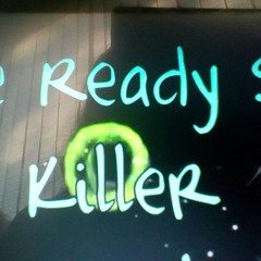 Killer - by the Ready Set