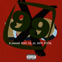 R. Jamar - 99(Ft. Lil Al, Kidd Rook)