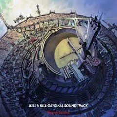 Kill La Kill OST - Before My Blood Is Dry [Instrumental]