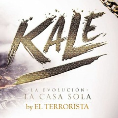 KALE - CASA SOLA - REMIX UNDER by EL TERRORISTA- ECUAZOUND2015