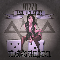 WIZZÖ - TEASING THE DEVIL - Album : Real Hot Stuff