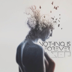 Sep - Nothing Is Forever