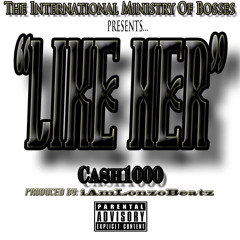 Like Her (Prod. IamLonzoBeatz)