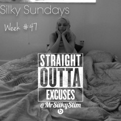 "SILKY SUNDAYS" WEEK #47 (Bad Intensions Freestyle)