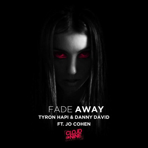 Tyron Hapi & Danny David - Fade Away