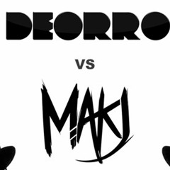 Deorro Vs MakJ - READY (Sean Bobo Remix)