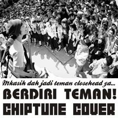 Berdiri Teman (Closehead Cover) *ReUpload*