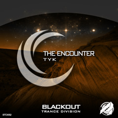 TyK - "The Encounter" (Out Now!)