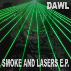 Smoke And Lasers E.P.