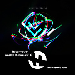 The Way we Rave [ vs Masters of the Ceremony ]