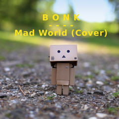 Mad World (Gary Jules Cover)