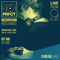 Kick Perfect Bedroom Resounds 010 - Chege (2015-07-08)