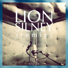 Lion - Doljen Bit' Silney (remix)