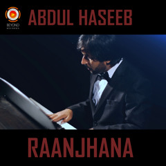Raanjhana | A Haseeb | Sad Punjabi Song | Beyond Records
