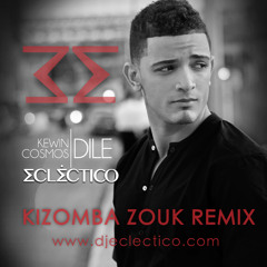 Kewin Cosmos - Dile (DJ Eclectico Sensual Kizomba Zouk Remix)