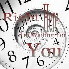 Right here,I'm waiting for you