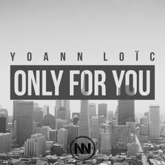 Only For You (Original Mix)