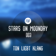 Stars On Moonday 003 - Ton liebt Klang (Tribute Mix by SurFlex)