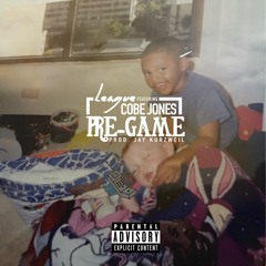 Pre-Game Feat. Cobe Jones (prod. Jay Kurzweil)