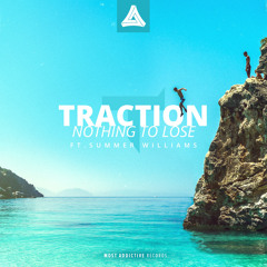 Traction - Nothing To Lose ft. Summer Williams (Guillotine Remix)