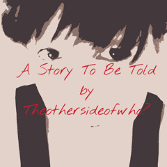 A Story To Be Told