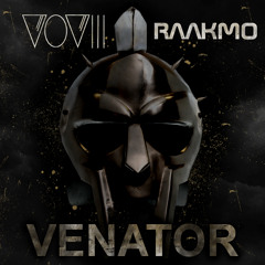 RAAKMO x VOVIII - Venator (Original Mix) [Free DL]