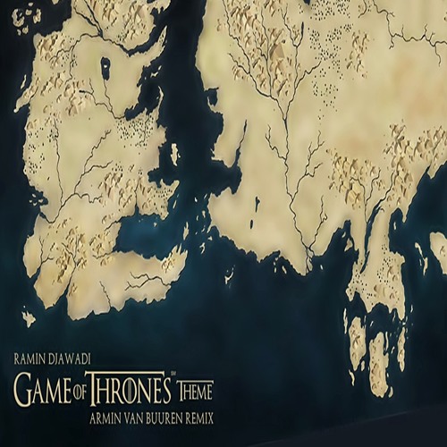 Stream Ramin Djawadi - Game Of Thrones Theme (Armin Van Buuren Remix) by  Tiago Xavi | Listen online for free on SoundCloud