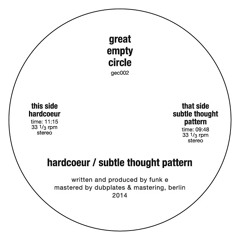 gec002 funk e - hardcoeur / subtle thought pattern