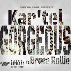 Kar'tel- Gorgeous ft Bruce Rollie